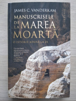 James C. Vanderkam - Manuscrisele de la marea moarta