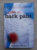 Katherine Wright - A guide to back pain