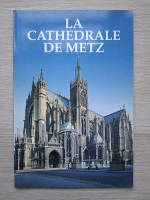 La cathedrale de Metz (album de arta)