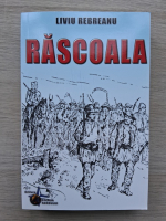 Liviu Rebreanu - Rascoala