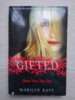 Marilyn Kaye - Gifted. Now you see me