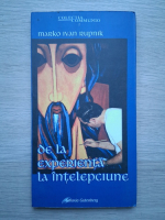 Marko Ivan Rupnik - De la experienta la intelepciune
