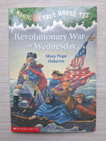 Mary Pope Osborne - Magic tree house, volume 22. Revolutionary war on wednesday
