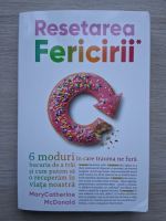 MaryCatherine McDonald - Resetarea fericirii