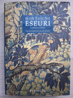Michel de Montaigne - Eseuri (volumul 3)
