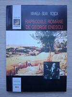 Mihaela-Silvia Rosca - Rapsodiile romane de George Enescu