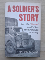 Mike Wood - A soldier's story