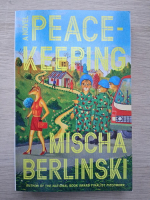 Mischa Berlinski - Peacekeeping