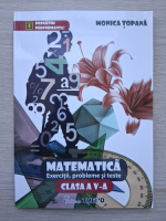 Monica Topana - Matematica, clasa a V-a