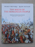 Neagu Djuvara, Radu Oltean - The birth of the Romanian people