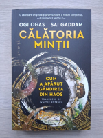 Ogi Ogas, Sai Gaddam - Calatoria mintii. Cum a aparut gandirea din haos