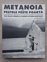 Paul Neagu - Metanoia sau peștele peste poartă. Schimbarea gândirii în nouă stațiuni catalitice