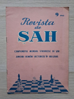 Revista de sah, nr. 9, anul 1965. Campionatul mondial studentesc de sah. Juniorii romani victoriosi in Bulgaria