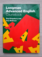 Roy Kingsbury, Guy Wellman - Longman advanced english. Coursebook