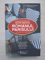 Ruth Reichl - Romanul Parisului