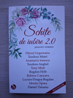 Schite de iubire 2.0. Povestiri romance
