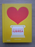 Shana Gozansky - Prima mea carte de arta. Iubirea