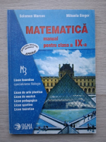 Solomon Marcus, Mihaela Singer - Manual de matematica pentru clasa a IX-a M3