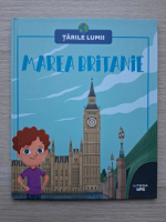 Tarile lumii. Marea Britanie