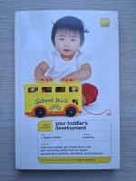 Teach yourself. Your toddler's development