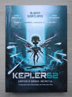 Timo Parvela, Bjorn Sortland - Kepler 62, volumul 6. Secretul