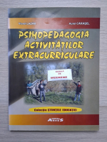 Viorel Lazar, Aurel Carasel  - Psihopedagogia activitatilor extracurriculare