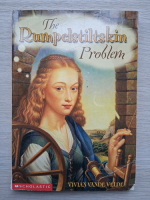 Vivian Vande Velde - The Rumpelstiltskin Problem