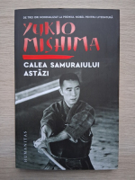 Yukio Mishima - Calea samuraiului astazi
