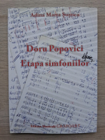 Adina Marta Susnea - Doru Popovici. Etapa simfoniilor