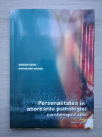 Adrian Opre, Smaranda Boros - Persinalitatea in abordarile psihologiei contemporane
