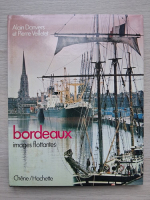 Alain Danvers, Pierre Veilletet - Bordeaux. Images flottantes