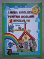 Alexandra Ciobanu, Daniela Costan - Limba engleza pentru scolari. Nivelul 3