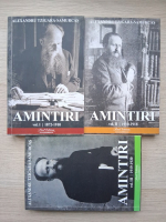 Alexandru Tzigara Samurcas - Amintiri (3 volume)