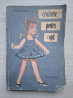 Ana Popescu - Croitorie pentru copii (uzata)