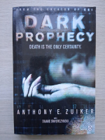 Anthony E. Zuiker - Dark prophecy. Death is the only certainty