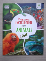 Claudia Martin - Prima mea enciclopedie despre animale