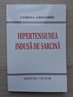 Corina Grigoriu - Hipertensiunea indusa de sarcina