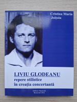 Cristina Maria Joitoiu - Liviu Glodeanu repere stilistice in creatia concertanta