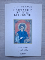 D. D. Stancu - Cantarile sfintei liturghii, coruri scolare pentru copii (partituri)