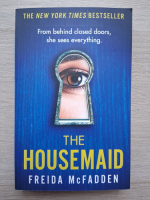 Freida McFadden - The housemaid