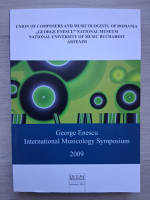 George Enescu International Musicology Symposium 2009
