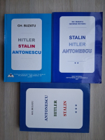 Gh. Buzatu - Hitler, Stalin, Antonescu (3 volume)
