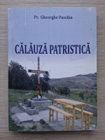 Gheorghe Paschia - Calauza patristica