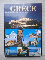Grece. Histoire, arts moeurs et coutumes, routes