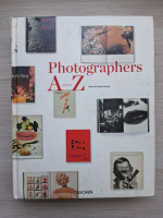 Hans Michael Koetzle - Photographers A-Z (putin uzata)