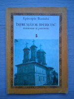 Indrumator bisericesc misionar si patriotic (volumul 5)