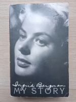 Ingrid Bergman, Alan Burgess - Ingrid Bergman. My story
