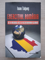 Ioan Talpes - Exercitiul Romania. De la razboiul rece la dezinformarea globala (uzata)