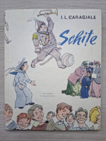 Ion Luca Caragiale - Schite
