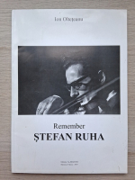 Ion Olteteanu - Remember. Stefan Ruha
